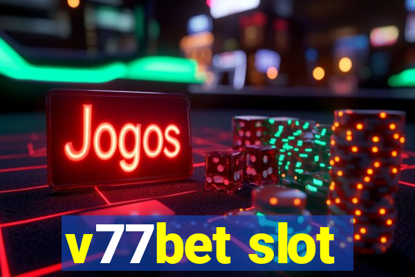 v77bet slot